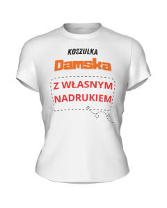 Koszulka damska z własnym nadrukiem